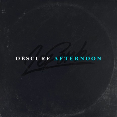 Obscure Afternoon (Remixed) | Boomplay Music