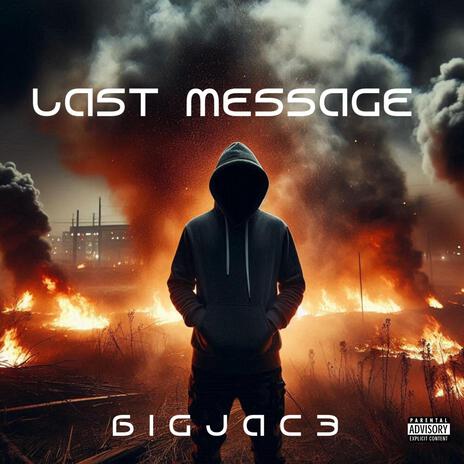 LAST MESSAGE | Boomplay Music