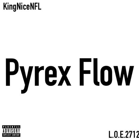 Pyrex Flow | Boomplay Music