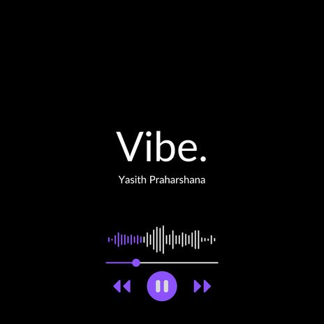 Vibe | Boomplay Music