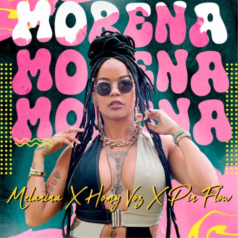 Morena ft. Homy Voz & Pin Flow | Boomplay Music