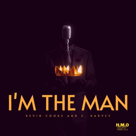 i'm The Man ft. C. Harvey | Boomplay Music