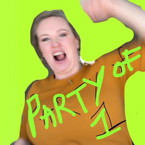 Party of 1 | Boomplay Music