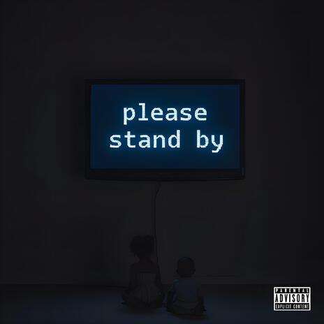 Please Stand By ft. Niecy Evans | Boomplay Music