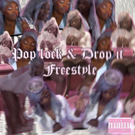 Pop Lock And Drop It Freestyle | Boomplay Music