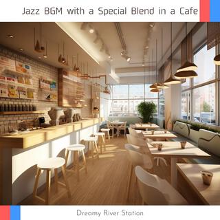 Jazz Bgm with a Special Blend in a Cafe