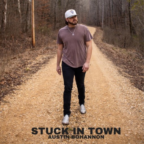 Stuck In Town | Boomplay Music