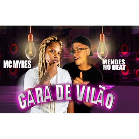 Cara de Vilão (Brega Funk) ft. MENDES NO BEAT | Boomplay Music