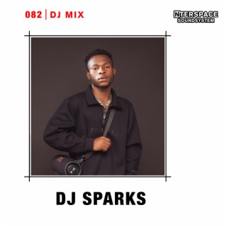 InterSpace 082: DJ SPARKS (DJ Mix)