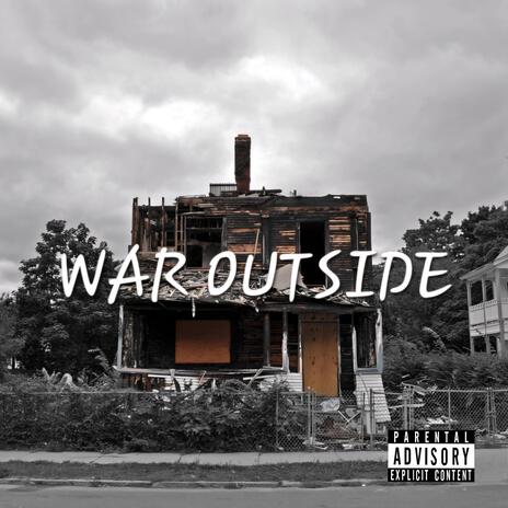 War Outside | Boomplay Music