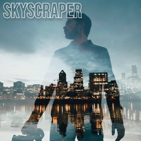 Skyscraper | Boomplay Music