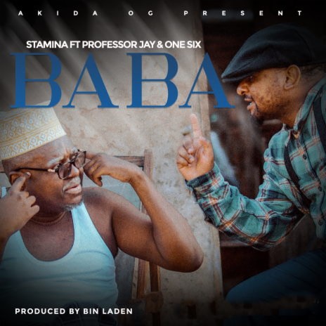 Baba ft. Professor Jay, & One Six