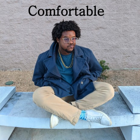 Comfortable | Boomplay Music