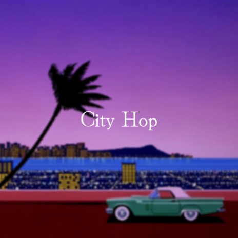 City Hop | Boomplay Music