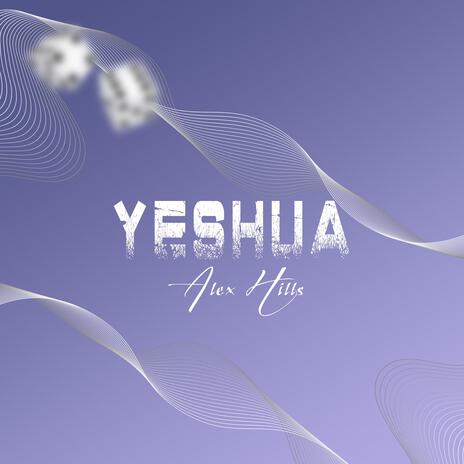 Yeshua | Boomplay Music