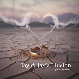 Jay & Jay's Illusion