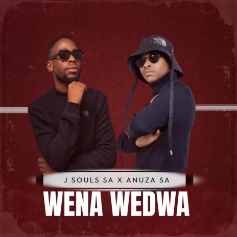 Wena Wedwa ft. Anuza SA | Boomplay Music