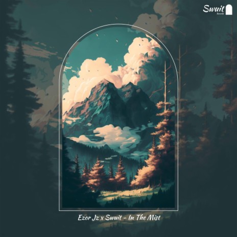 In The Mist ft. Swuit | Boomplay Music