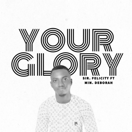 Your Glory ft. Min. Deborah | Boomplay Music