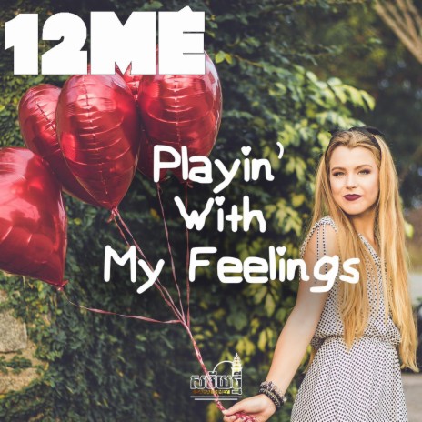 Playin' With My Feelings | Boomplay Music