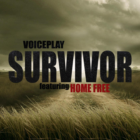 Survivor ft. Honey Larochelle & Home Free | Boomplay Music