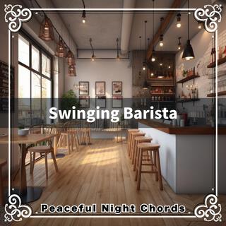 Swinging Barista