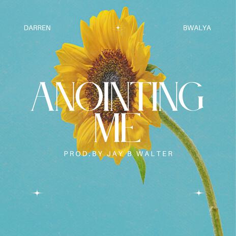 Anointing Me | Boomplay Music