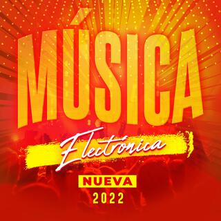 Música Electrónica Nueva 2022