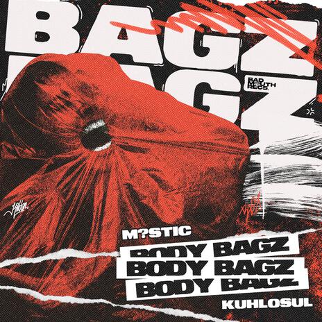 BODYBAGZ ft. KUHLOSUL | Boomplay Music