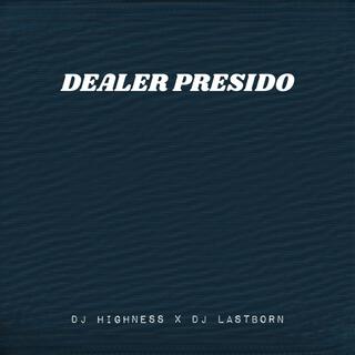 Dealer Presido