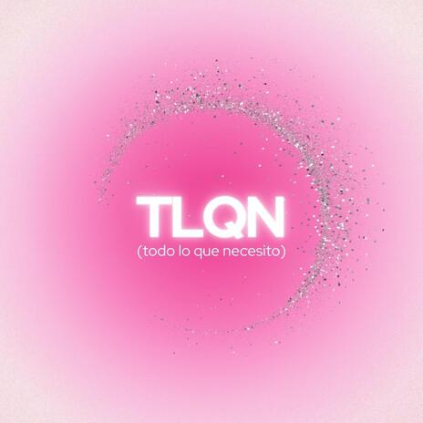 TLQN | Boomplay Music