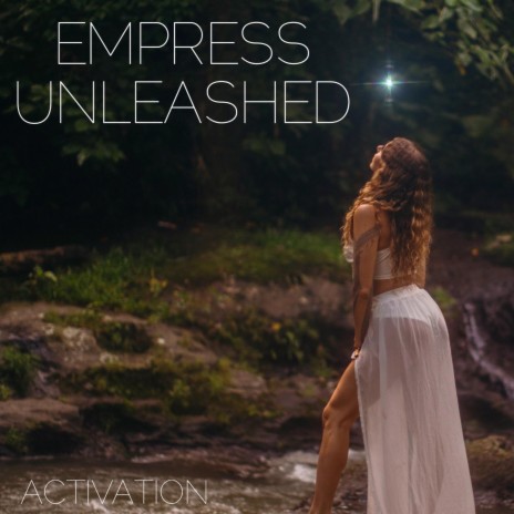Empress Unleashed | Boomplay Music