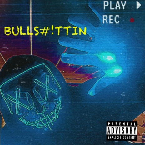 Bullshittin' | Boomplay Music