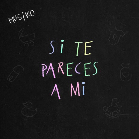 Si Te Pareces a Mi | Boomplay Music