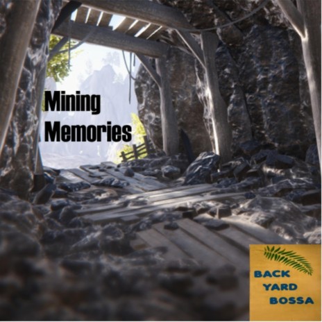 Mining Memories | Boomplay Music