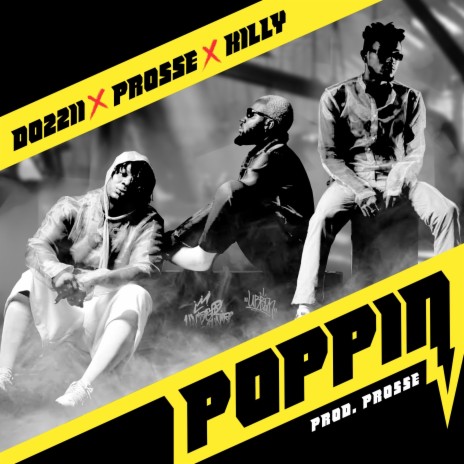 Poppin ft. KILLY & PROSSE | Boomplay Music