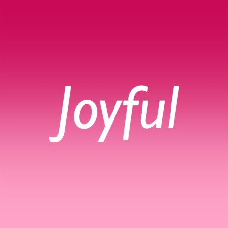 Joyful (Instrumental) | Boomplay Music