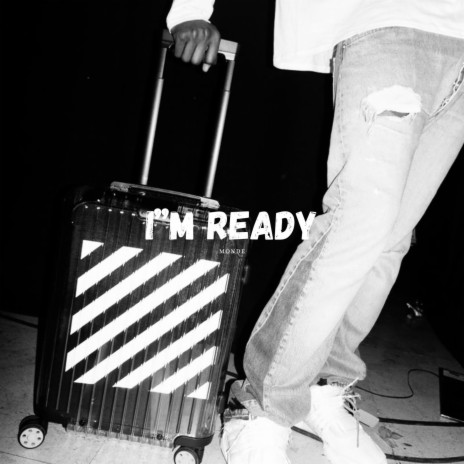 I'm Ready | Boomplay Music