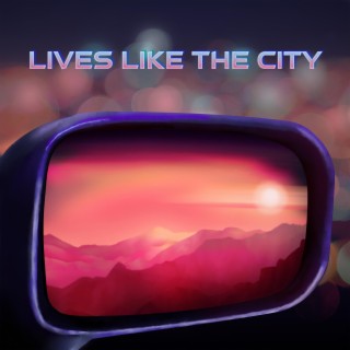 Lives Like The City (The Instrumentals)