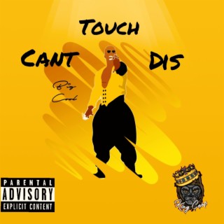 Can't Touch Dis