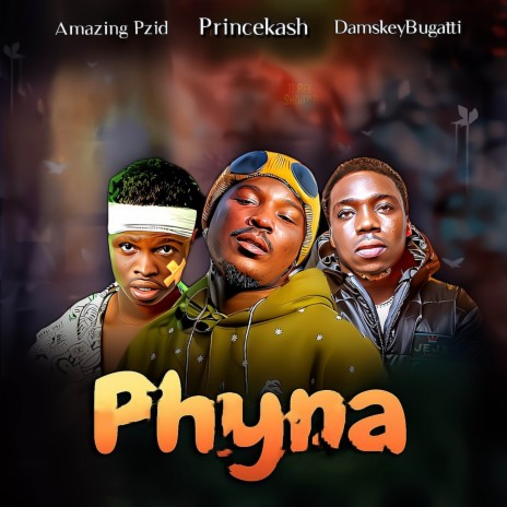 Phyna ft. Amazing Pzid & Damskeybugatti | Boomplay Music