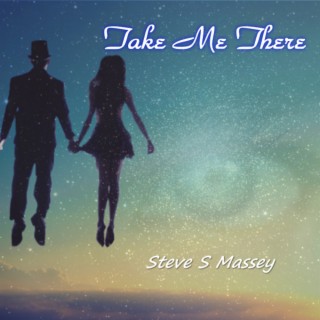 Take Me There lyrics | Boomplay Music