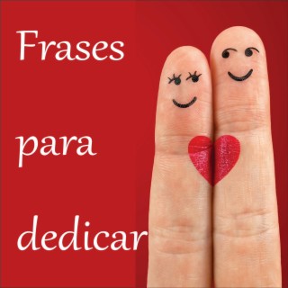 Frases para dedicar