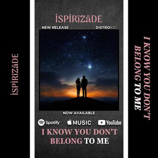 I Know You Don't Belong To Me lyrics | Boomplay Music