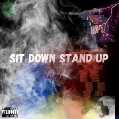 SIT DOWN STAND UP | Boomplay Music