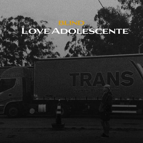 Love adolescente | Boomplay Music