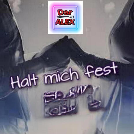 Halt mich fest | Boomplay Music