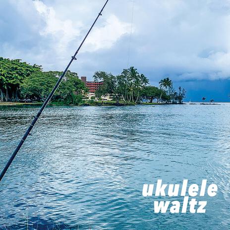 ukulele waltz | Boomplay Music