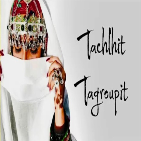 Jadid Tagroupit Tachlhit (Wa Tlsa Tslit) | Boomplay Music