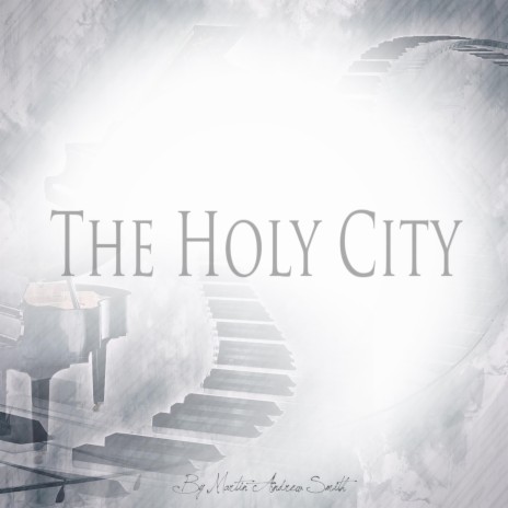 The Holy City | Boomplay Music